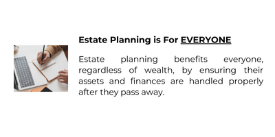 Estate Planning is For EVERYONE